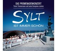 Timmi Timmermann - Das Promenadenkonzert - Sylt ist immer so schön