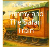 Timmy and The Safari Train