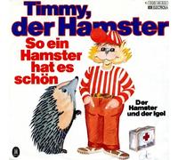TIMMY DER HAMSTER - So ein Hamster hat es schön / Der Hamster und der Igel / 1C 006-45 632
