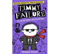 Timmy Failure : C'est la fin quand je dis que c'est la fin, Stephan Pastis,