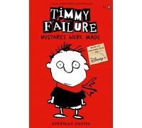 Stephan Pastis – Timmy Failure : Mistakes Were Made – Candlewick Press