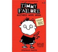 Stephan Pastis – Timmy Failure : Mistakes Were Made – Candlewick Press