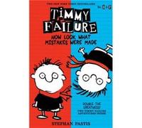 Timmy Failure Now Look What Mistakes Were Made by Stephan Pastis Stephan Pastis (Auteur)