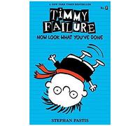 Timmy Failure: Now Look What You've Done