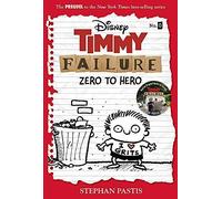 Timmy Failure: Zero To Hero-Timmy Failure Prequel