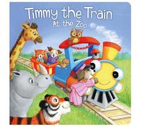 Timmy the Train at the Zoo (Padded Board Book) - A Fun Animal Adventure for Little Ones with Bright Pictures and Sweet Storytime Moments