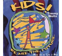 Timmy Wells - Kids We are The Future