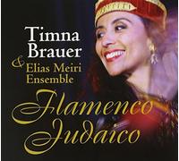 Timna & Elias Meiri Ensemble Brauer - Flamenco Judaico [Import]