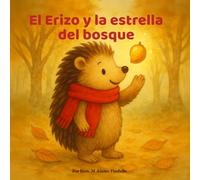 TIMO EL ERIZO Y LA ESTRELLA DEL BOSQUE
