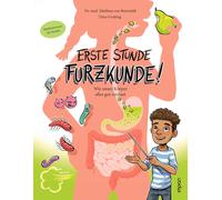 Timo Grubing Ma Erste Stunde Furzkunde Wie unser Körper alles gut verda (Poche)