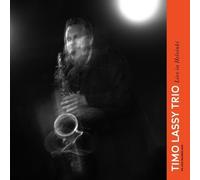 Timo Lassy Trio - Live In Helsinki [Vinyl Lp]
