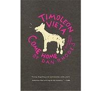 Timoleon Vieta Come Home Dan Rhodes (Auteur)