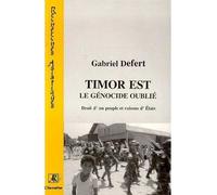 Timor est Le génocide oublié - Droits d'un peuple et raisons d'Etat - Gabriel Defert - L'harmattan - broché - Livre