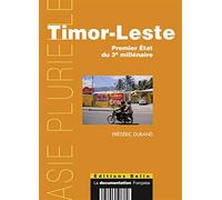 Timor-Leste: Premier État du 3e millénaire