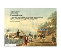 Timor-Leste Un nouvel Etat enraciné depuis des siècles dans l'histoire mondiale, Edition trilingue français-portugais-anglais - Frédéric Durand - Arkuiris - broché - Essai