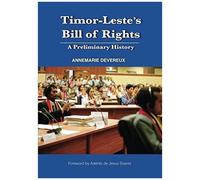 Timor-Leste's Bill Of Rights: A Preliminary History