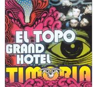 Timoria - El Topo Grand Hotel [Import]