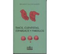 Timos, Cuentistas, Espabilaos Y Pardillos - Raldúa Martín, Eduardo V. Raldúa Martín, Eduardo V (Auteur)