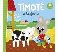 Timoté à la ferme (Écoute aussi l'histoire) Mélanie Combes (Illustration), Emmanuelle Massonaud (Auteur), Karine Dubuc (Conception couverture ou illustration)