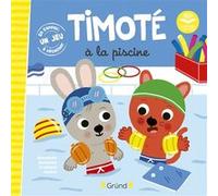 Timoté à la piscine (Ecoute aussi l'histoire) Emmanuelle Massonaud (Auteur), Mélanie Combes (Illustration)