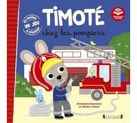 Timoté chez les pompiers (Écoute aussi l'histoire) - Album jeunesse - À partir de 2 ans