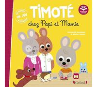 Mélanie Combes – Timoté chez Papi et Mamie – Écoute aussi l'histoire – Cartonné