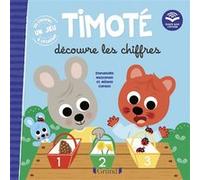Timoté découvre les chiffres (Écoute aussi l'histoire) Emmanuelle Massonaud (Auteur), Mélanie Combes (Illustration)