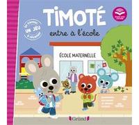 Timoté entre à l'école (Écoute aussi l'histoire) Emmanuelle Massonaud (Auteur), Mélanie Combes (Illustration)