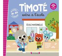 Timoté entre à l'école (Écoute aussi l'histoire) - Emmanuelle Massonaud - Grund - cartonné - Album jeunesse