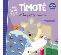 Timoté et la petite souris (Écoute aussi l'histoire) - Emmanuelle Massonaud - Grund - cartonné - Album jeunesse