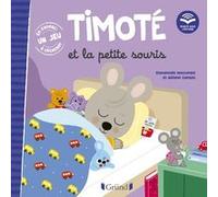 Timoté et la petite souris (Écoute aussi l'histoire) Emmanuelle Massonaud (Auteur), Mélanie Combes (Illustration), Karine Dubuc (Conception couverture ou illustration)