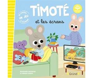 Timoté et les écrans Emmanuelle Massonaud (Auteur), Mélanie Combes (Illustration)