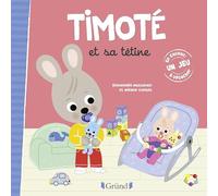 Timoté et sa tétine - Album jeunesse - À partir de 2 ans