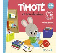 Emmanuelle Massonaud – Timoté et son doudou (Écoute aussi l'histoire) – Album jeunesse cartonné