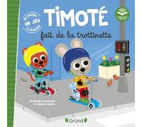 Timoté fait de la trottinette (Écoute aussi l'histoire) - Emmanuelle Massonaud - Grund - cartonné - Album jeunesse
