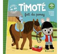 Timoté fait du poney (Écoute aussi l'histoire) Emmanuelle Massonaud (Auteur), Mélanie Combes (Auteur), Mélanie Combes (Illustration)
