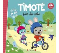 Mélanie Combes – Timoté fait du vélo – Écoute aussi l'histoire – Cartonné – Grund