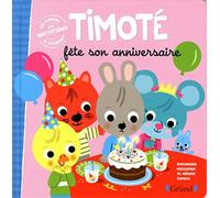 Timoté fête son anniversaire Album jeunesse À partir de 2 ans