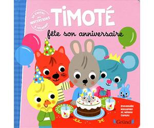 Timoté fête son anniversaire Album jeunesse À partir de 2 ans