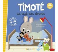 Timoté ne veut pas dormir – Écoute aussi l'histoire – Album – Grund – À partir de 2 ans