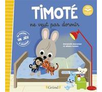 Timoté ne veut pas dormir (Ecoute aussi l'histoire) Mélanie Combes (Illustration), Emmanuelle Massonaud (Auteur), Karine Dubuc (Conception couverture ou illustration)