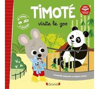 Timoté visite le zoo (Écoute aussi l'histoire) - Album jeunesse - À partir de 2 ans