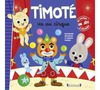 Timoté va au cirque Album jeunesse À partir de 2 ans