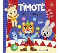 Timoté va au cirque Emmanuelle Massonaud (Auteur), Mélanie Combes (Auteur)