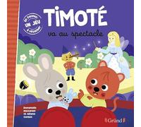 Timoté va au spectacle - Album jeunesse - À partir de 2 ans