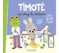 Timoté va chez le docteur - Album jeunesse - À partir de 2 ans
