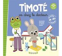 Timoté va chez le docteur (Écoute aussi l'histoire) Emmanuelle Massonaud (Auteur), Mélanie Combes (Illustration)