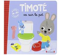 Timoté va sur le pot - Album jeunesse - À partir de 2 ans