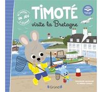 Timoté visite la Bretagne (Écoute aussi l'histoire) Emmanuelle Massonaud (Auteur), Mélanie Combes (Illustration)