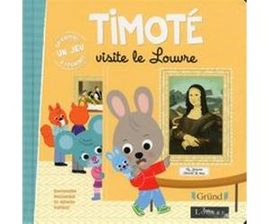 Timoté visite le Louvre Emmanuelle Massonaud (Auteur), Mélanie Combes (Auteur)